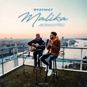 Malika (Acoustic) - DYSTINCT