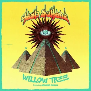 Willow Tree - Tash Sultana, Jerome Farah