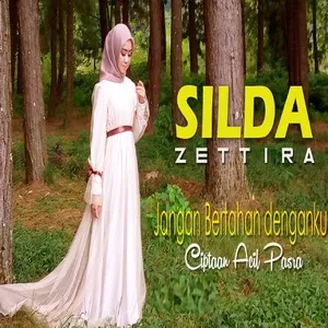 Jangan Bertahan Denganku - Silda Zettira