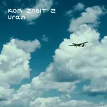 Nghe nhạc Kor Zabit, Pt. 2 - Uran