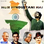 Nghe và tải nhạc Hum Hindustani Hai nhanh nhất về điện thoại