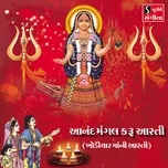 Tải nhạc Anand Mangal Karu Aarti Khodiyar Maa Ni Aarti hot nhất