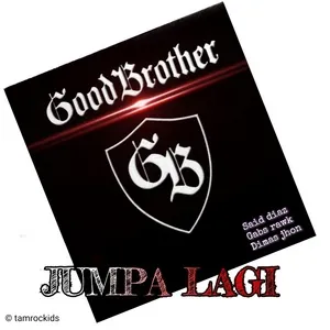 Jumpa Lagi - GoodBrother
