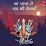 Tải nhạc hay Maa Paava Te Gadh Thi Utarya online