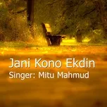 Tải nhạc hay Jani Kono Ekdin
