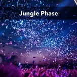 Download nhạc Jungle Phase về điện thoại