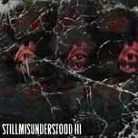 Download nhạc hot Stillmisunderstood III miễn phí về điện thoại