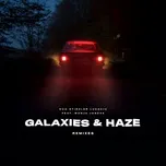 Tải nhạc Galaxies & Haze Ep (Remixes) Mp3 trực tuyến