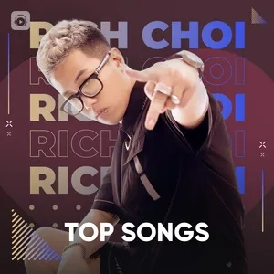 Những Bài Hát Hay Nhất Của RICH CHOI - Rich Choi