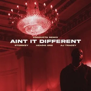 Ain't It Different (Conducta Remix) - Headie One, AJ Tracey, Stormzy