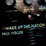 Nghe và tải nhạc Wake Up The Nation (10th Anniversary Edition / Remastered 2020) Mp3 chất lượng cao