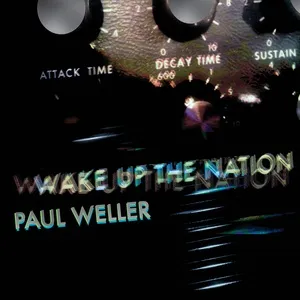 Wake Up The Nation (10th Anniversary Edition / Remastered 2020) - Paul Weller