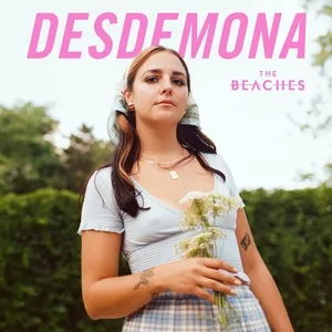 Desdemona - The Beaches