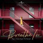 Download nhạc Mp3 Breathe In (The Remixes) hot nhất về điện thoại