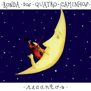 Ca nhạc Recantos - Ronda Dos Quatro Caminhos