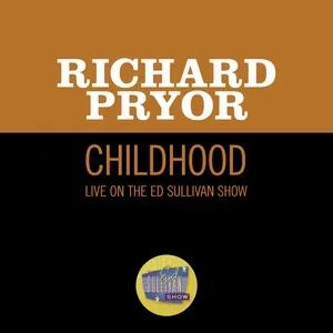 Childhood (Live On The Ed Sullivan Show, May 12, 1968) - Richard Pryor