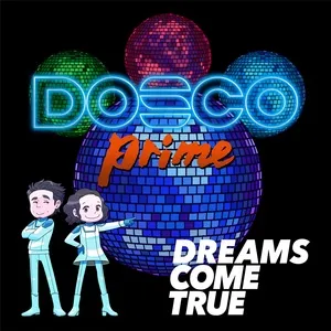 Dosco Prime - Dreams Come True