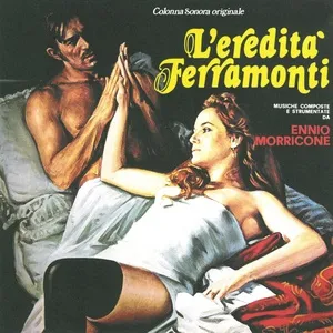 L'eredità Ferramonti (Original Motion Picture Soundtrack) - Ennio Morricone
