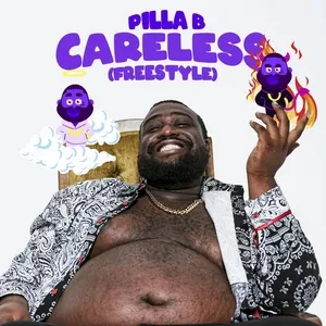 Careless (Freestyle) - Pilla B