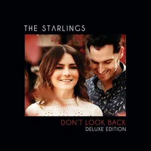 Don't Look Back (Deluxe) - The Starlings