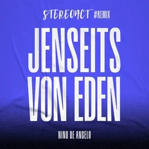 Jenseits von Eden (Stereoact #Remix) - Nino de Angelo, Stereoact
