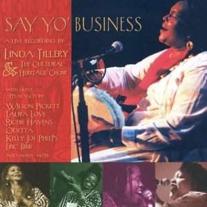 Say Yo' Business - Linda Tillery, The Cultural Heritage Choir