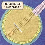 Tải nhạc hay Rounder Banjo chất lượng cao