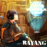 Nghe nhạc Bayang Lo-Fi tại NgheNhac123.Com