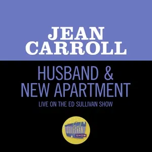 Husband & New Apartment (Live On The Ed Sullivan Show, May 29, 1960) - Jean Carroll