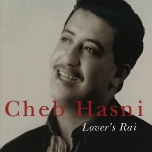 Lover's Rai - Cheb Hasni