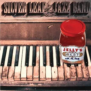 Jelly's Best Jam - Silver Leaf Jazz Band