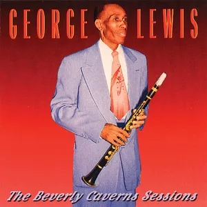 The Beverly Caverns Sessions - George Lewis
