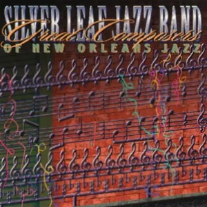 Great Composers Of New Orleans Jazz - Silver Leaf Jazz Band