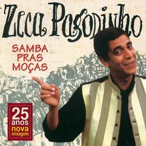 Samba Pras Moças (Remastered) - Zeca Pagodinho