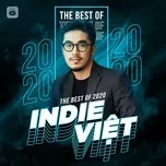 Nghe nhạc Top INDIE VIỆT Hot Nhất 2020 - V.A