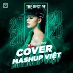 Nghe và tải nhạc hay Top COVER - MASHUP VIỆT Hot Nhất 2020 nhanh nhất về điện thoại