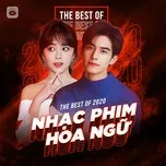 Nghe nhạc Top NHẠC PHIM HOA NGỮ Hot Nhất 2020 - V.A
