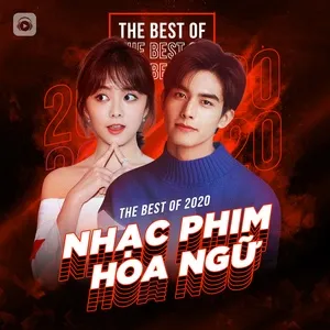 Ca nhạc Top NHẠC PHIM HOA NGỮ Hot Nhất 2020 - V.A