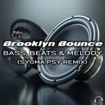 Tải nhạc hay Bass, Beats & Melody (Sygma Psy Remix) Mp3 miễn phí về điện thoại