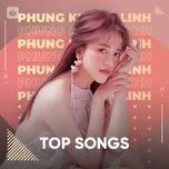 Ca nhạc Những Bài Hát Hay Nhất Của Phùng Khánh Linh - Phùng Khánh Linh