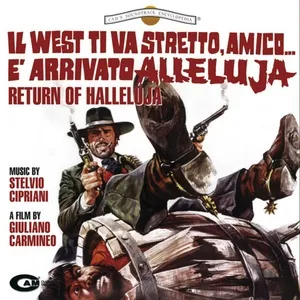 Il west ti va stretto amico... è arrivato Alleluja (Original Motion Picture Soundtrack) - Stelvio Cipriani