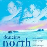 Download nhạc Mp3 Dancing North (Original Motion Picture Soundtrack) miễn phí về máy