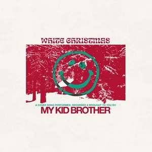 White Christmas - My Kid Brother
