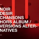 Download nhạc hot Chansons hors album et versions alternatives Mp3 online