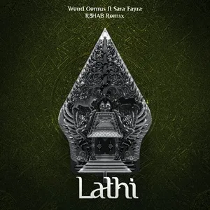 LATHI (Remixes) - Weird Genius, Sara Fajira