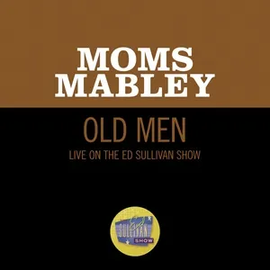 Old Men (Live On The Ed Sullivan Show, April 26, 1970) - Moms Mabley