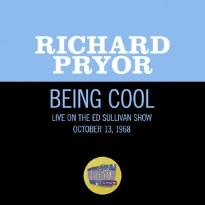 Being Cool (Live On The Ed Sullivan Show, October 13, 1968) - Richard Pryor