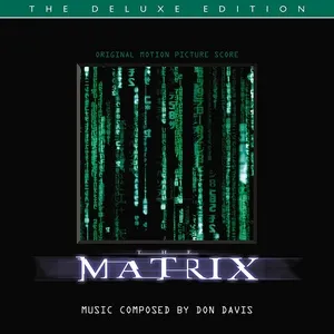 The Matrix (Original Motion Picture Score / Deluxe Edition) - Don Davis