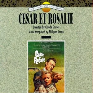 Cesar et Rosalie (Original Motion Picture Soundtrack) - Philippe Sarde