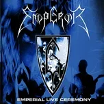 Download nhạc hot Emperial Live Ceremony Mp3 chất lượng cao